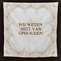 wij weten niet van ophouden
